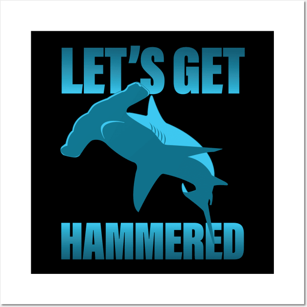 Let's Get Hammered - Hammerhead Shark Wall Art by Vector Deluxe